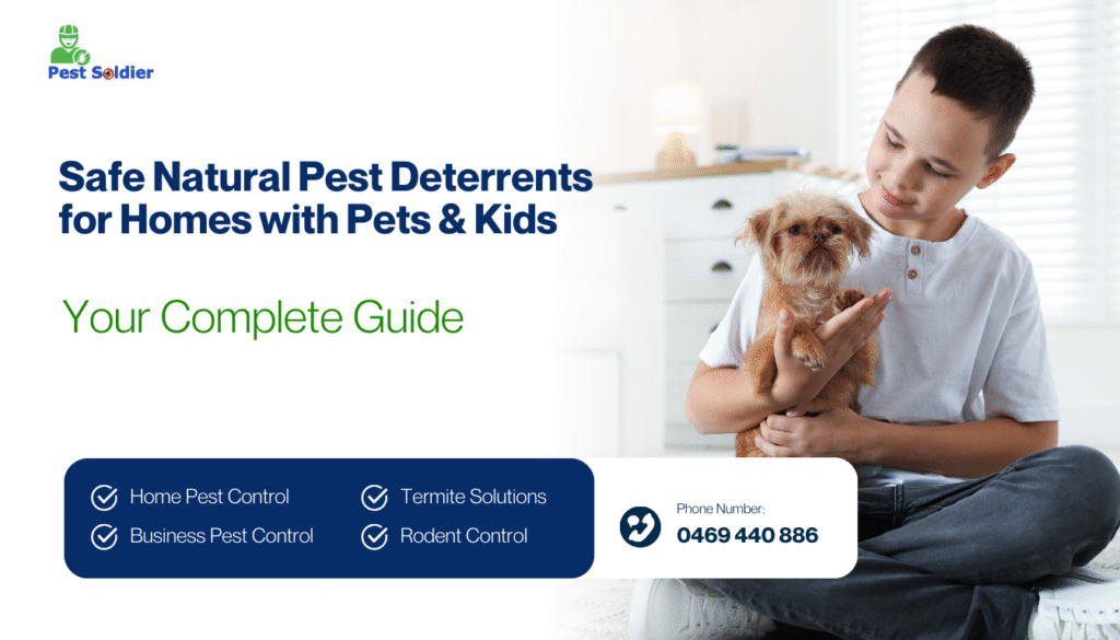 Safe Natural Pest Deterrents for Homes with Pets & Kids